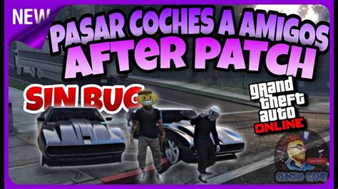 Sin Bug Como Pasar Coches A Amigos After Patch Gctf Gc F