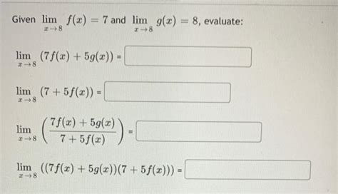 Solved Given Lim F X 7 And Lim G X 8 Evaluate 28 28