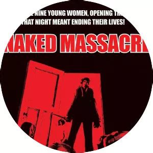 Naked Massacre 1976 Thriller Horror 1h 32m Whois Xwhos