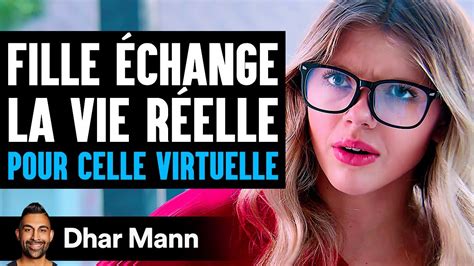 Une Fille Change La Vie R Elle Pour Celle Virtuelle Dhar Mann