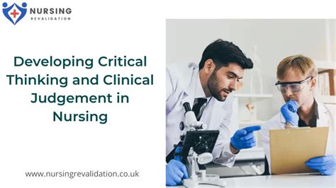 Developing Critical Thinking And Clinical Judgement In Nursing