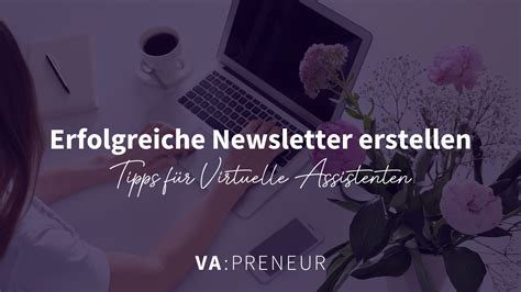 Erfolgreiche Newsletter Erstellen Als Virtuelle Assistenz