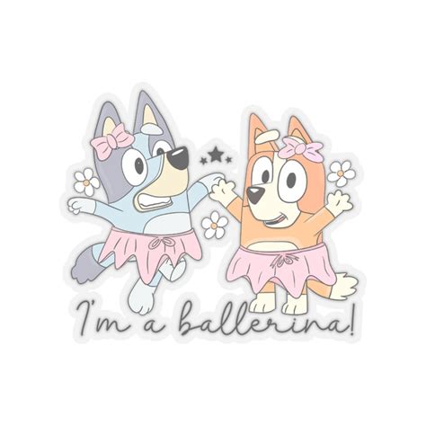 Bluey And Bingo Ballerina Sticker Cute Bluey Sticker Etsy