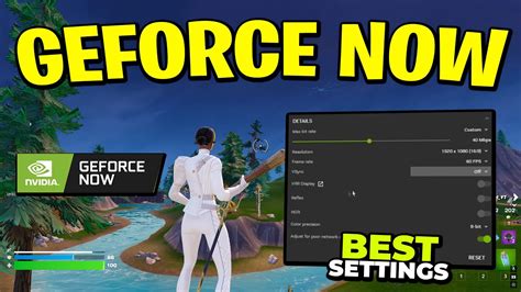 Best GeForce NOW Settings For Gaming Boost Performance Quality