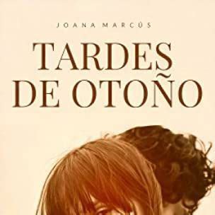 Tardes De Oto O Joana Marcus Playlist By Cllc Spotify