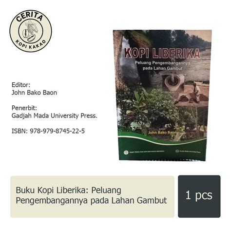 Jual Buku Kopi Liberika Peluang Pengembangannya Pada Lahan Gambut