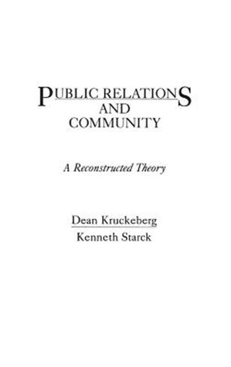 Public Relations And Community A Reconstructed Theory By Kenneth