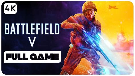 Battlefield V Full Gameplay Walkthrough 4k Uhd 60fps Youtube