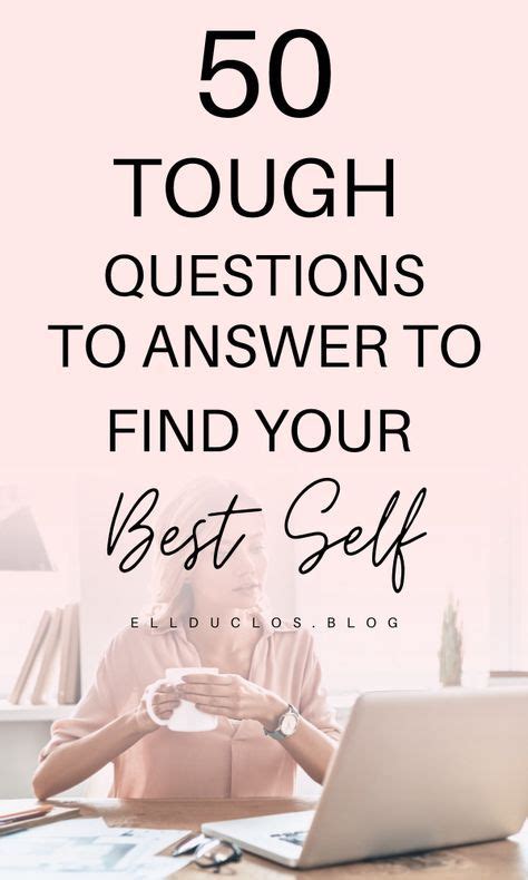 50 Questions To Answer To Find Your Best Self Artofit