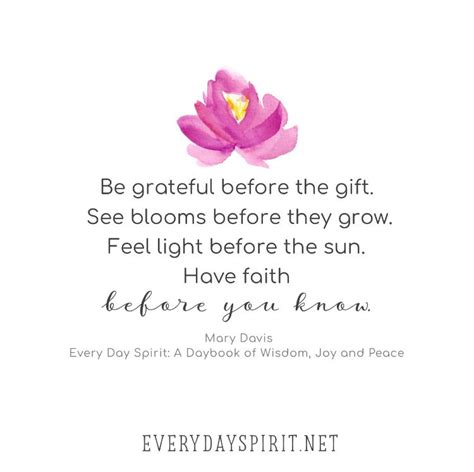 Be Grateful Feel Light Have Faith Xo Every Day Spirit A Daybook Of