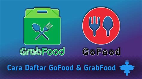 Cara Daftar Gofood Dan Grabfood Siap Siap Banjir Orderan Online