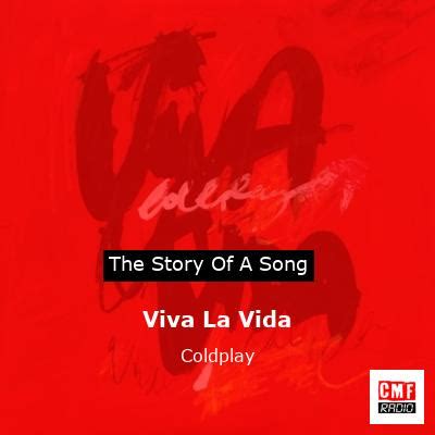 The Story Of A Song Viva La Vida Coldplay