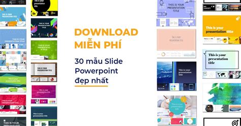 Download Miễn Phí 30 Mẫu Slide PowerPoint đẹp Nhất