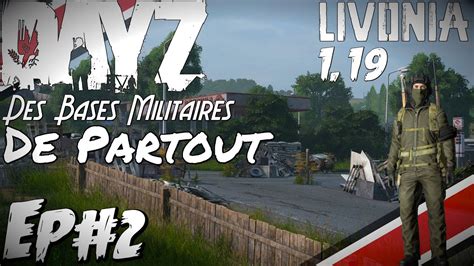 DayZ Survie Sur Livonia 1 19 EP 2 Des Bases Militaires De Partout