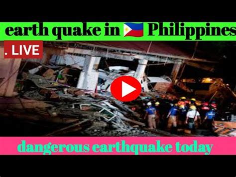 Powerful Earth Quake Today In Philippines Deadly Magnitude Hits Near