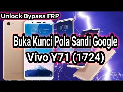 Buka Kunci Pola Akun Google Vivo Y71 Unlock Bypass FRP Vivo Y71 1724