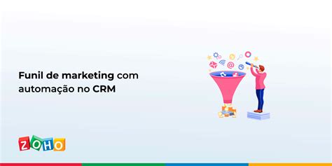 Funil de marketing automação no CRM Blog da Zoho