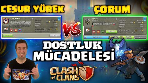 HER BELEDİYEDEN DOSTLUK MAÇI CLASH OF CLANS CANLI YAYINI CESUR