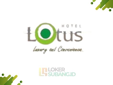 Lowongan Kerja Subang Hotel Lotus Subang Januari 2024 Terbaru LOKER