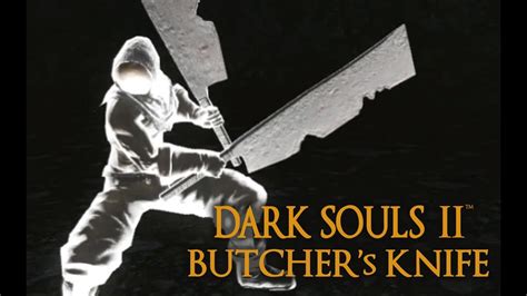 Dark Souls 2 Butcher S Knife Tutorial Dual Wielding W Power Stance