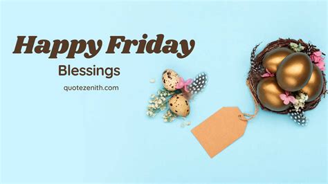 56+ Unfiltered Happy Friday Blessings To Spark Your Weekend