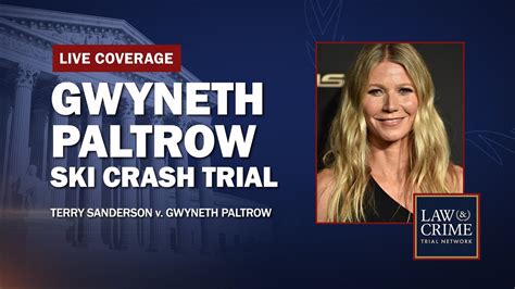 Verdict Reached Gwyneth Paltrow Ski Crash Trial — Sanderson V Paltrow