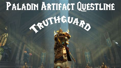 Wow Legion Artifact Intro Quest Paladin Truthguard Youtube