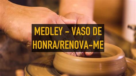 Medley Vaso De Honrarenova Me Cd Jovem 1999 Youtube