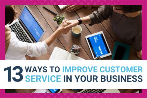 13 Ways To Improve Customer Service In Your Business