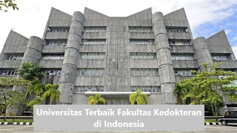 Universitas Dengan Jurusan Kedokteran Terbaik Di Indonesia