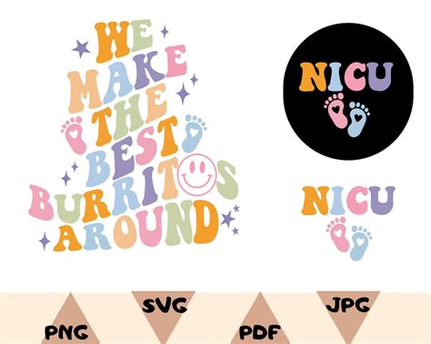 Nicu Shirtpng Personalized Nurse Shirts Svg We Make The Best Burritos