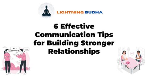 6 Effective Communication Tips For Building Stronger Relationships Lightning Budha