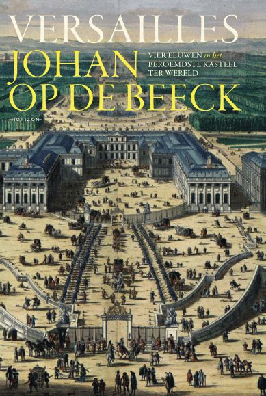 Johan Op De Beeck Auteur Van De Zonnekoning Geschiedenisboeken