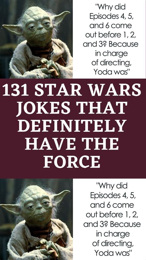 131 Star Wars Jokes That Definitely Have The Force Star Wars Jokes