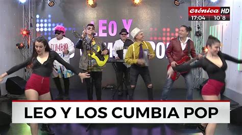 LEO Y LOS CUMBIA POP Vamos A Pasarla Bien 7 De Julio YouTube