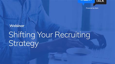 Talenttalk Digital Shifting Your Recruiting Strategy