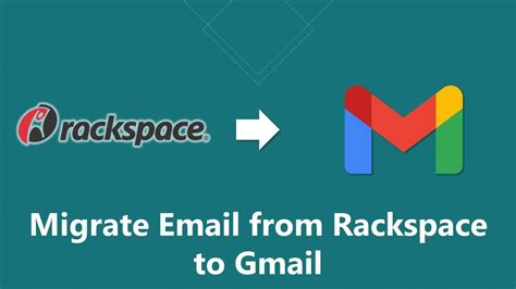 Migrate From Rackspace To Gmail Google Workspace G Suite Updated