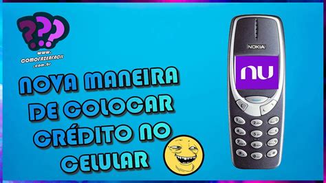 Nova maneira de colocar crédito no celular pelo Nubank YouTube