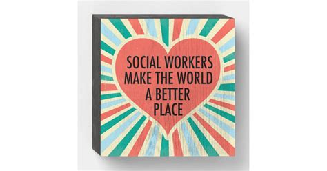 Inspirational Social Work Quote Heart Retro Colors Wooden Box Sign Zazzle