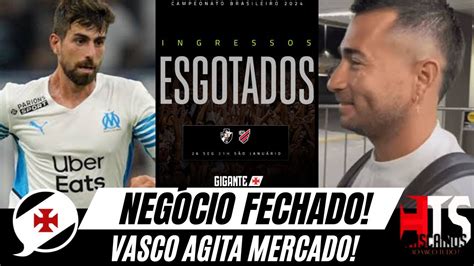 NEGÓCIO FECHADO MERCADO AGITADO NO VASCO REFORÇO DESEMBARCOU