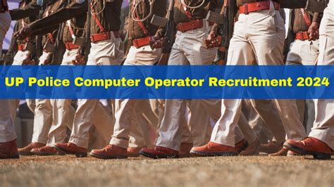 Up Police Computer Operator Recruitment Registration Window For