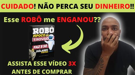 Cuidado Rob Pipoco Do Trov O Robo Pipoco Do Trov O Funciona Rob