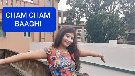 Cham Cham Baaghi Dance Cover Youtube