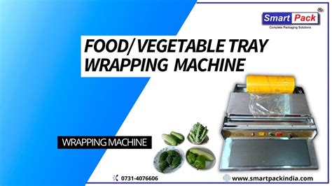 Revolutionary Stretch Wrapping Machine For Food Tray Wrapping