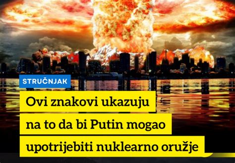 Stru Njak Upozorio Ovi Znakovi Ukazuju Da Bi Putin Mogao Upotrijebiti