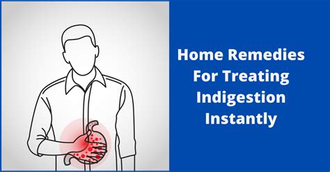 Home Remedies For Treating Indigestion Instantly Theayurveda