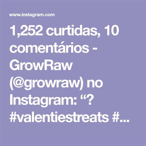 Curtidas Coment Rios Growraw Growraw No Instagram