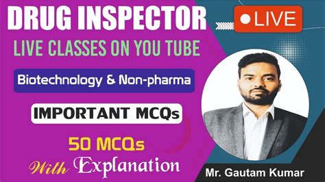 CLASS 20 DRUG INSPECTOR BIOTECHNOLOGY NON PHARMA IMPORTANT