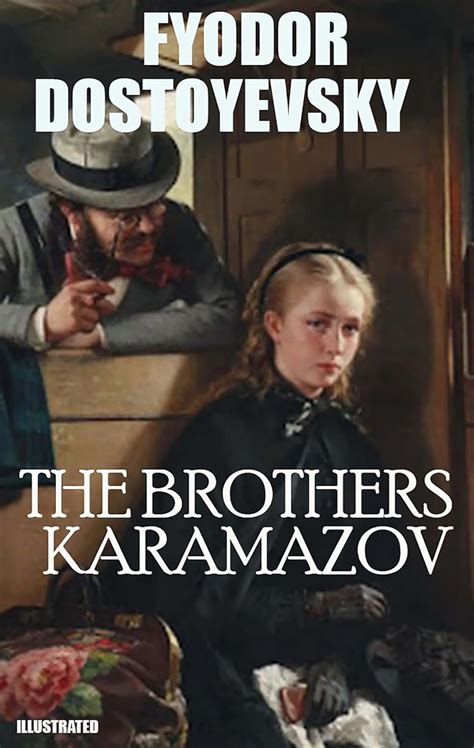 The Brothers Karamazov Illustrated Kindle Edition By Dostoyevsky