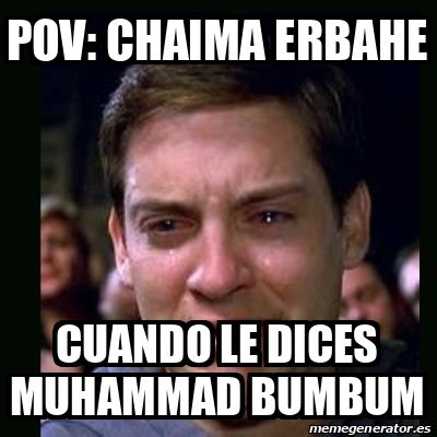 Meme Crying Peter Parker Pov Chaima Erbahe Cuando Le Dices Muhammad